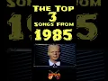 Lagu The TOP 3 Songs From 1985 #TopSongs #BillboardHits #ClassicHits #MusicHistory #ChartToppers