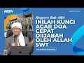 Download Lagu INILAH KUNCI AGAR DOA CEPAT DIIJABAH OLEH ALLAH SWT | KAJIAN AAGYM