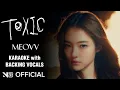 Download Lagu MEOVV - Toxic KARAOKE WITH BACKING VOCALS
