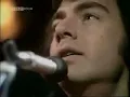 Neil Diamond - Solitary Man live 1971