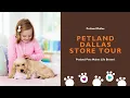 Petland Dallas Store Tour