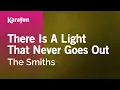 Lagu There Is a Light That Never Goes Out - The Smiths | Karaoke Version | KaraFun