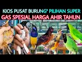 Download Lagu 🎉 GAS SPESIAL (HARGA AHIR TAHUN) KIOS BURUNG\ MP3
