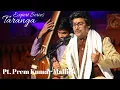 Lagu Pandit Prem Kumar Mallick | Dhrupad | Raag Shree
