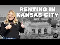 The Ultimate Guide to Renting in Kansas City