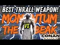 Best Thrall Weapon 2026 Momentum vs The Beak - Conan Exiles