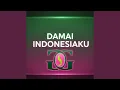 Lagu DAMAI INDONESIAKU