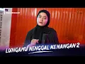 WORO WIDOWATI - LUNGAMU NINGGAL KENANGAN 2 ( Official Music Video )