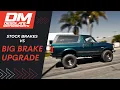 Comparison Desolate Big Brake Kit vs Stock Bronco Brakes