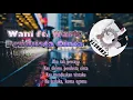 Wani ft. Waris - Pendusta Cinta (Lirik) ★Nightcore★