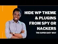 Hide WordPress Theme Name And Directories From The Source Code Hide WordPress Plugins