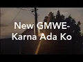 Download Lagu New GMWE-Karna Ada Ko (Lyrics)