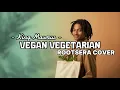 King Masmus – Vegan Vegetarian | Reggae Cover by Rootsera