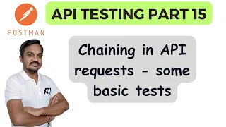 Part 15 Chaining Requests API Request and Response chaining using Postman through local API