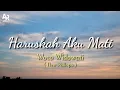 Download Lagu Lirik Lagu Haruskah Aku Mati - Woro Widowati - New Pallapa (Lyrics Music)