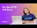 How To Fix the HTTP 416 Error