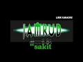 Download Lagu SAKIT - JAMRUD [VERSI KARAOKE] ORIGINAL KEYS