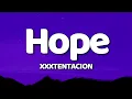 XXXTENTACION - Hope | Lyrics