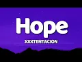 Download Lagu XXXTENTACION - Hope | Lyrics