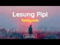 Download Lagu Raim Laode - Lesung Pipi (Lirik Lagu)| Maka terimalah diriku kita akan bahagia selamanya