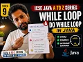 9 - ICSE Java A to Z While Loop Do While Loop