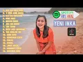 Download Lagu ACA ACA NEHI NEHI YENI INKA full album