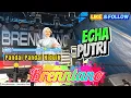 ECHA PUTRI - PANDAI PANDAI HIDUIK (( COVER )) DENDANG MINANG REMIX - BRENNTANO LIVE MUSIC