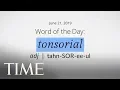 Word Of The Day TONSORIAL Merriam-Webster Word Of The Day TIME