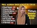 Lagu SHOLAWAT PENYEJUK HATI PENENANG PIKIRAN || KUMPULAN DJ SHOLAWAT NABI TERBARU 2025, SHOLAWAT JIBRIL