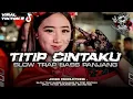 Download Lagu DJ  TITIP CINTAKU | TRAP X PARTY | VIRALL 2025