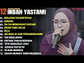 Download Lagu INDAH YASTAMI FULL ALBUM - BERLAYAR TAK BERTEPIAN - ASMARA || COVER AKUSTIK TERBAIK 2024