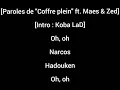 KOBA LA D_COFFRE PLEIN FT MAES & ZED(lyrics/parole)