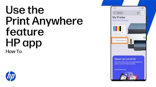 Use the Print Anywhere feature in the HP app HP Support