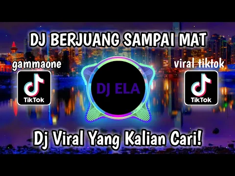 Download MP3 DJ BERJUANG SAMPAI MATI || GAMMAONE REMIX VIRAL TIKTOK 2024 TERBARU