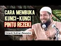 Lagu CARA MEMBUKA KUNCI PINTU-PINTU REZEKI - Ustadz Subhan Bawazier 