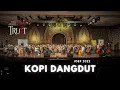 Download Lagu Kopi Dangdut/Moliendo Café [Orchestra Version] | TRUST Orchestra | Gala Concert IOEF 2022