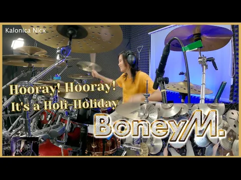 Download MP3 Hooray! Hooray! It's a Holi-Holiday - Boney M || Drum Cover by KALONICA NICX