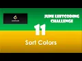 Sort Colors Day 11 June LeetCoding Challenge Leetcode 2020