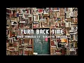 Turn Back Time - Zack Tabudlo Ft  Violette Wautier 1 Hour