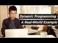 Using Dynamic Programming to Solve a Real-World Problem Build a Startup