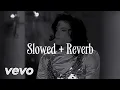 🏜~{Remember the time}~🏜  || Slowed + Reverb [ #MICHAELJACKSON ] comment for more!