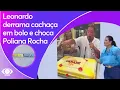 Lagu Leonardo derrama cachaça em bolo e choca Poliana Rocha