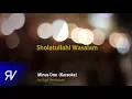 Download Lagu Sholatullahi Wasalam (Karaoke) by Rijal Vertizone
