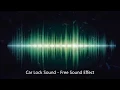 Download Lagu Car Lock Sound   Free Sound Effect