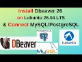 How to Install DBeaver 26 on Lubuntu 26 04 Connect PostgreSQL MySQL - Full Setup Guide