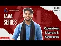 Java Operators Literals Keywords Explained Clearly Complete Concept with Examples