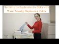 Re Initialize Replication for MSA with Warm Standby Replication Online