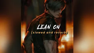 Lean On Slowed Reverb Trending Audio Tiktok Nostalgic Songs DJ Snake Slowedandreverb 