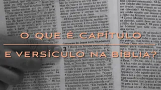 O que é capítulo e versículo na Bíblia?