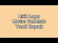 Download Lagu Motor Sebelah - Yanti Bapuk || Lirik Lagu